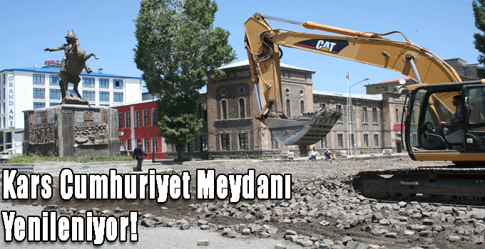 Kars Cumhuriyet Meydanı Yenileniyor!