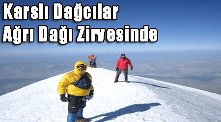 Karslı dağcılar Ağrı Dağı Zirvesinde!