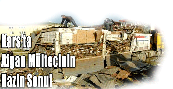 Kars'ta Afganlı Mültecinin Hazin Sonu!