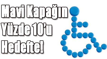 Mavi Kapağın Yüzde 10'u Hedefte!