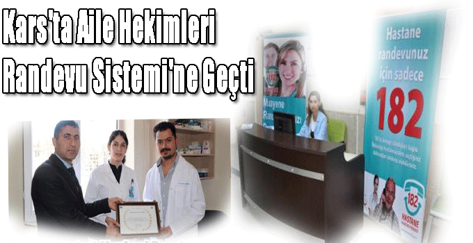Kars'ta Aile Hekimleri Randevu Sistemi'ne Geçti