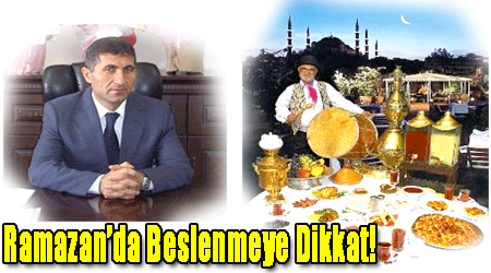 Ramazan’da Beslenmeye Dikkat!