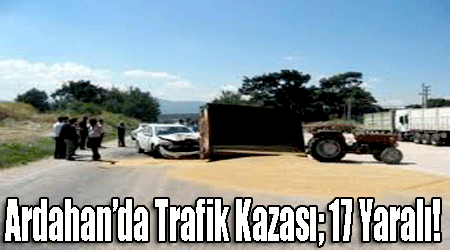 Ardahan'da Trafik Kazası; 17 Yaralı!