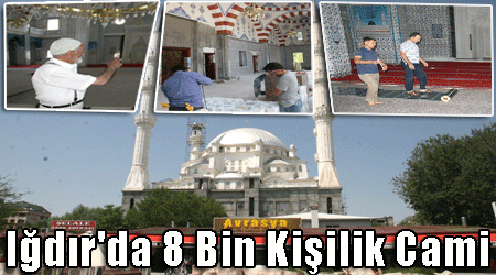 Iğdır'da 8 Bin Kişilik Merkez Cami