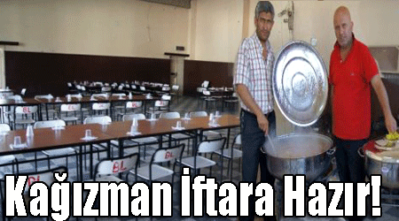 Kağızman İftara Hazır!