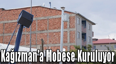 Kağızman'a Mobese Kuruluyor!