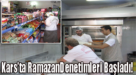 Kars'ta Ramazan Denetimleri Başladı