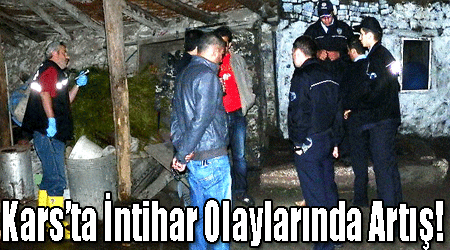 Kars’ta İntihar Olaylarında Artış!