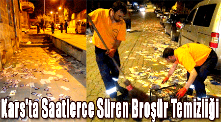 Kars'ta Saatlerce Süren Broşür Temizliği