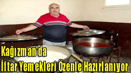 Kağızman'da İftar Yemekleri Özenle Hazırlanıyor!