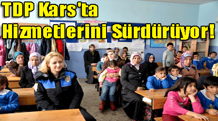 TDP Kars'ta Hizmetlerini Sürdürüyor!