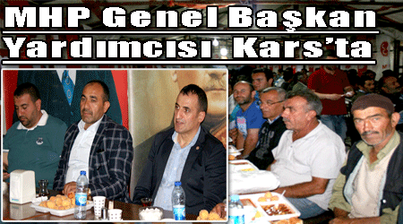 MHP Genel Başkan Yardımcısı Kars'ta
