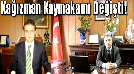 Kağızman Kaymakamı Değişti!