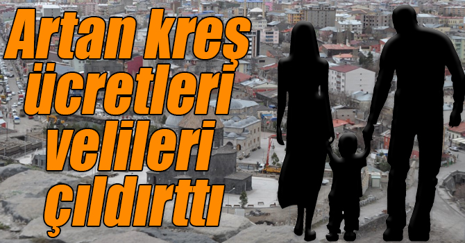 Artan kreş ücretleri velileri çıldırttı