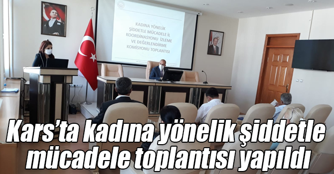 Kars’ta kadına yönelik şiddetle mücadele toplantısı yapıldı