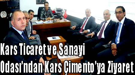 Kars Ticaret ve Sanayi Odası’ndan Kars Çimento’ya Ziyaret