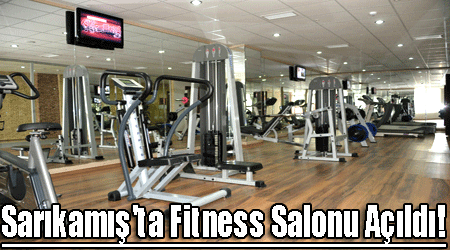 Sarıkamış'ta Fitness Salonu Açıldı!