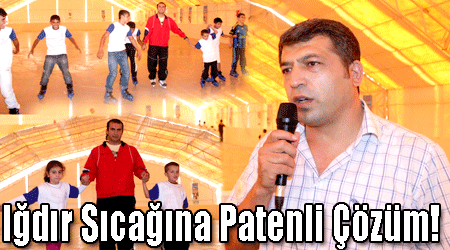 Iğdır Sıcağına Patenli Çözüm!