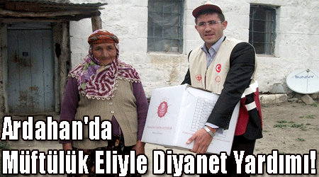 Ardahan'da Müftülük Eliyle Diyanet Yardımı!