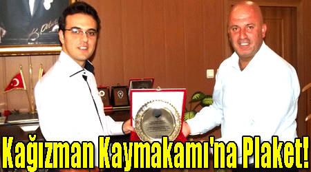 Kağızman Kaymakamı'na Plaket!