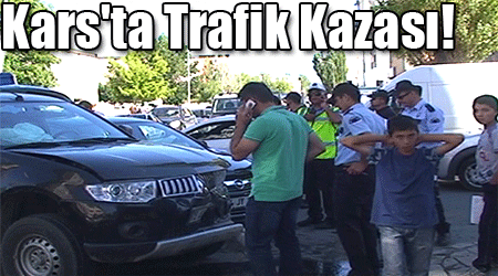 Kars'ta Trafik Kazası!