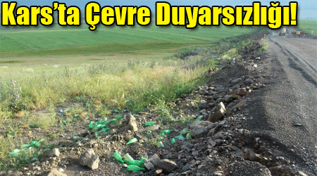Kars’ta Çevre Duyarsızlığı!