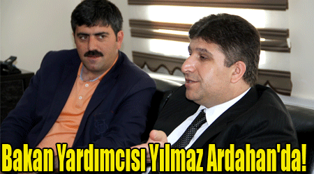 Bakan Yardımcısı Yılmaz Ardahan'da!