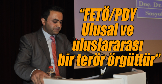 Işık: “FETÖ/PDY Ulusal ve uluslararası bir terör örgüttür”