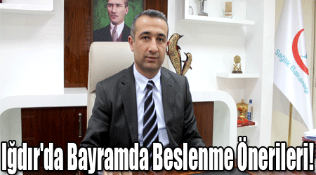 Iğdır'da Bayrama Özel Beslenme!