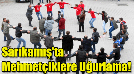 Sarıkamış'ta Mehmetçiklere Uğurlama!