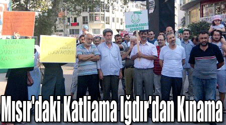 Mısır'daki Katliama Iğdır'dan Kınama!