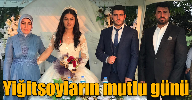 Yiğitsoyların mutlu günü