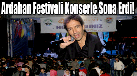 Ardahan Festivali Konserle Sona Erdi!