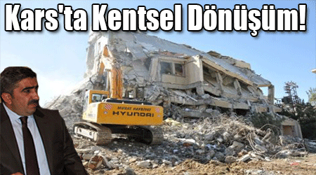 Kars'ta Kentsel Dönüşüm!