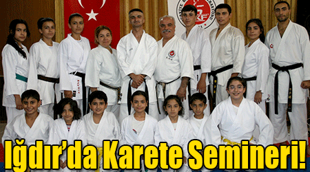 Iğdır’da Karete Semineri!