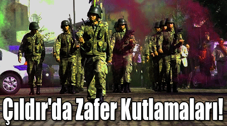 Çıldır'da Zafer Kutlamaları!