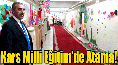 Kars Milli Eğitim'de Atama!