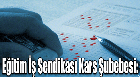 Eğitim İş Sendikası Kars Şubebesi: