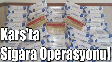 Kars'ta Sigara Operasyonu!