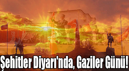 Şehitler Diyarı'nda, Gaziler Günü!