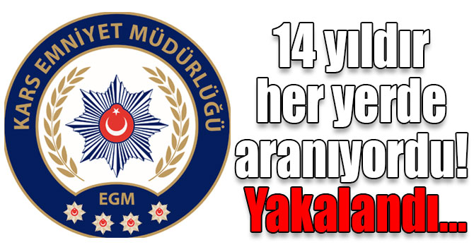 14 yıldır her yerde aranıyordu! Yakalandı...