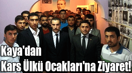 Kaya'dan Kars Ülkü Ocakları'na Ziyaret!