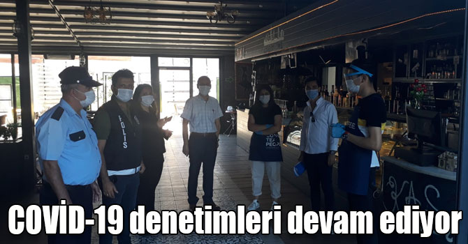 Kars il genelinde COVİD-19 denetimleri devam ediyor