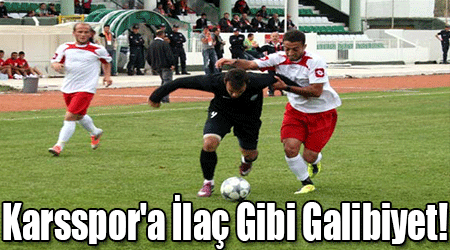 Karsspor'a İlaç Gibi Galibiyet!
