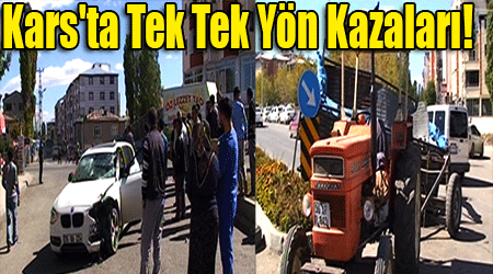 Kars'ta Tek Tek Yön Kazaları!