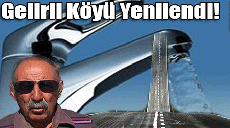 Gelirli Köyü Yenilendi!