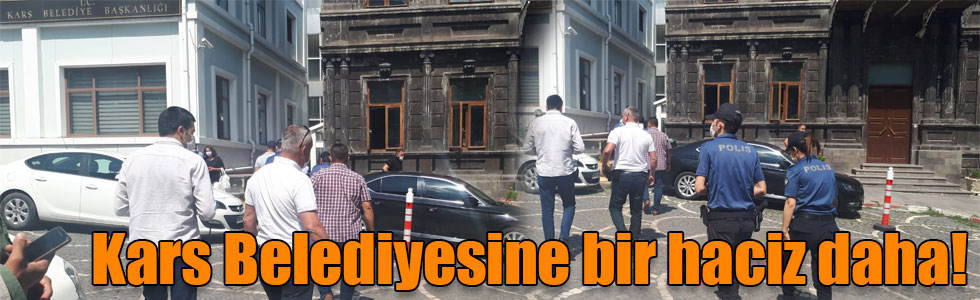 Kars Belediyesine bir haciz daha!