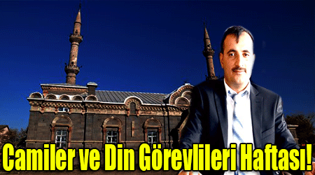 Camiler ve Din Görevlileri Haftası!