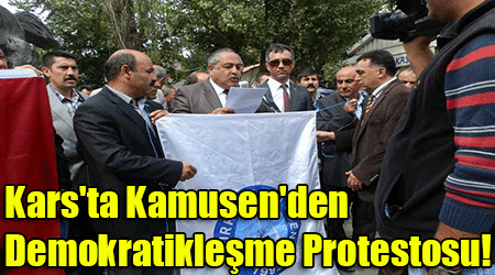 Kars'ta Kamusen'den Demokratikleşme Protestosu!
