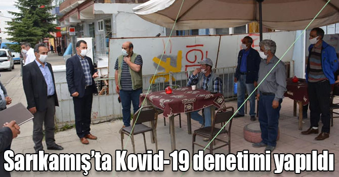 Sarıkamış’ta Kovid-19 denetimi yapıldı